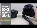 Ricoh Pentax K-1 and K-3 Comparison Ricoh Pentax K-1 and K-3 Comparison