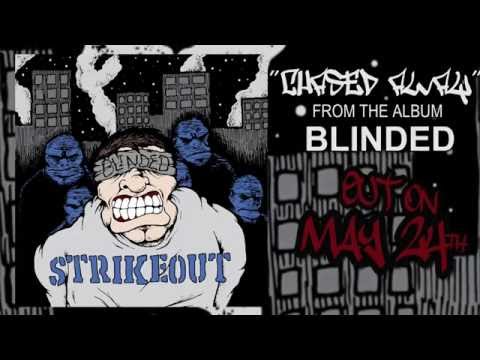 Strikeout - Chased Away (Official)