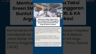 Menhub Tindak Tegas Taksi Green SM jika Ada Pelanggaran Buntut Laka Kereta KRL & KA Argo di Bekasi
