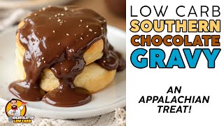 Low Carb SOUTHERN CHOCOLATE GRAVY - Appalachian KETO BREAKFAST Treat!