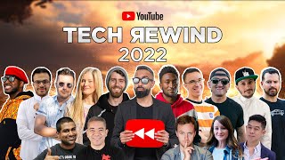 YouTube TECH Rewind 2022 ft. MKBHD, Linus Tech Tips, Casey Neistat, iJustine + More