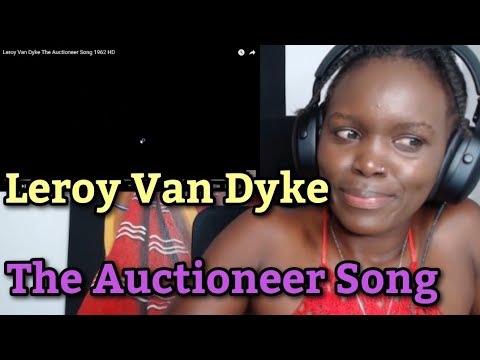 African Girl First Time Hearing Leroy Van Dyke - The Auctioneer Song