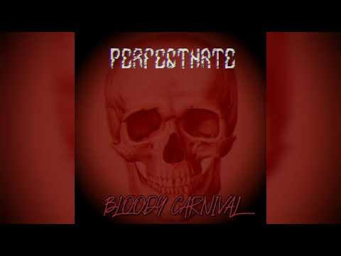 PerfectHate - Bloody Carnival (new single)