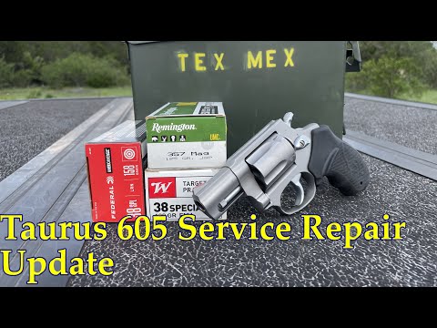 Taurus 605 reliability issues and Service Update