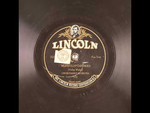 'Neath Egyptian Skies - Lincoln Dance Orchestra
