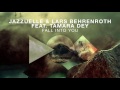 Jazzuelle feat. Lars Behrenroth & Tamara Dey - Fall Into You