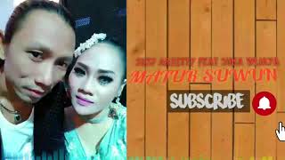 Matur Suwun Susy Arzetty feat Suka Wijaya...