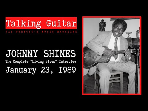 Johnny Shines Talks About His Life, Robert Johnson, and the Blues (HD Audio)