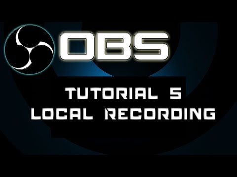 ★ OBS Tutorial: Recording for Youtube aka local recording