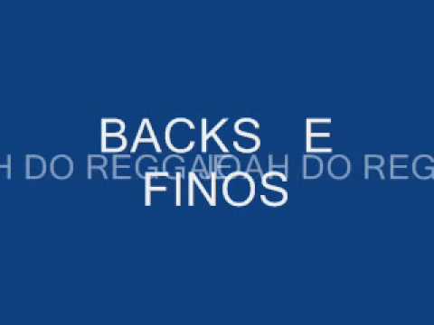 BACKS E FINOS - JOAH DO REGGAE.