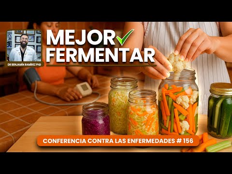 Vegetales CORRECTAMENTE Fermentados para Arterias - Conferencia Contra las Enfermedades #156