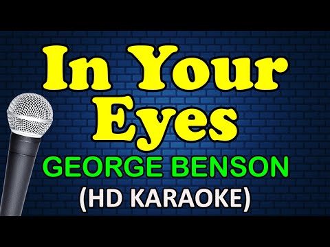 IN YOUR EYES - George Benson (HD Karaoke)