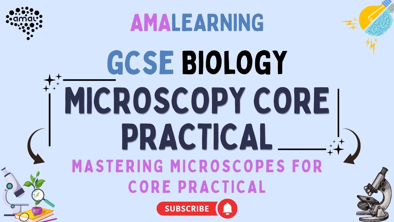 GCSE Biology - Mastering Microscopes for Core Practical