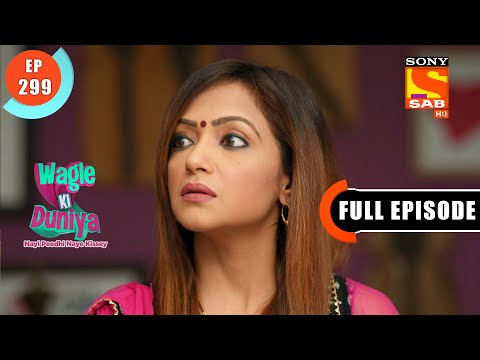Sakhi Demands A New Laptop - Wagle Ki Duniya - Ep 299 - Full Episode - 15 March 2022