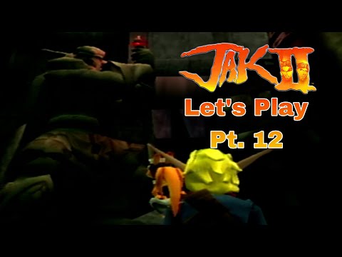 Let's Play Jak II Pt. 12