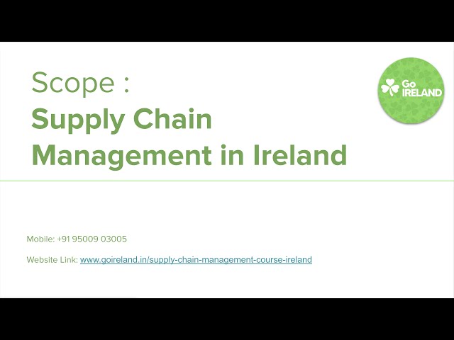 Scope of Supply Chain Management in Ireland