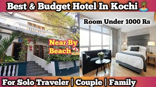 Best Stay In Kochi Kerala🏝️| Budget Hotel In Kochi | Kochi Hotels | Best Hotel I
