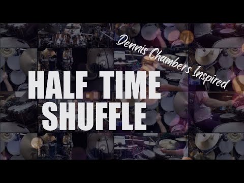 Dennis Chambers Inspired - Polyrhythmic Half Time Shuffle