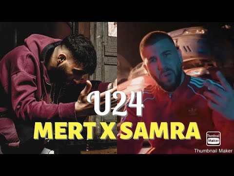 MERT X SAMRA - U24