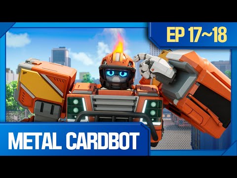 Metal Cardbot | 🦾ep.17-18 Compilation: Blue Cop and Wild Guardy FIGHT! 🤖