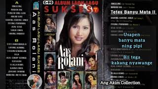 Download lagu Tetes Banyu Mata II - Aas Rolani - Album Lagu Lagu Sukses Vol. 1 mp3