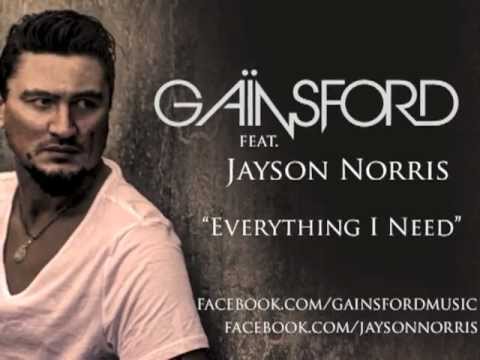 Gainsford ft Jayson Norris - Everything I Need