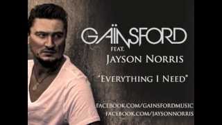 Gainsford ft Jayson Norris - Everything I Need