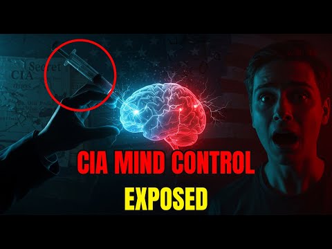 MK-ULTRA EXPOSED: THE CIA’S MIND CONTROL EXPERIMENTS