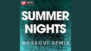 Summer Nights (Workout Remix)
