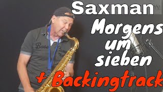 "Morgens um sieben " (James Last) Tenor sax cover-sheets/Backing Track/Playalong Saxman Stefan Lamml