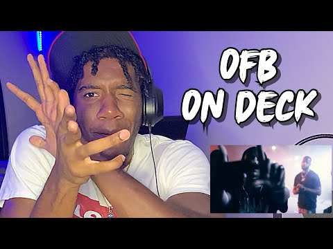 #OFB Abra Cadabra Ft.RV x Kush x Double Lz x Bandokay x Lowkey x Dezzie -On Deck (AMERICAN REACTION)
