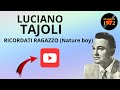 Luciano Tajoli - Ricordati ragazzo (Nature boy)