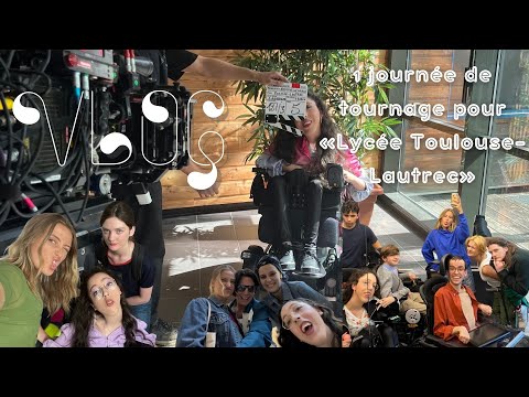 Ou Est Tournee La Serie Toulouse Lautrec VLOG Les coulisses du tournage de la série Lycée Toulouse-Lautrec