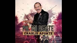 Charlie Aponte Pa mi Gente