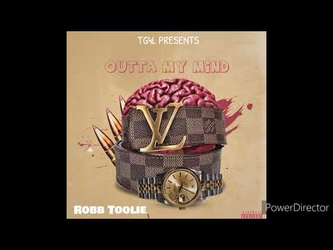 RobbToolie - Outta My Mind