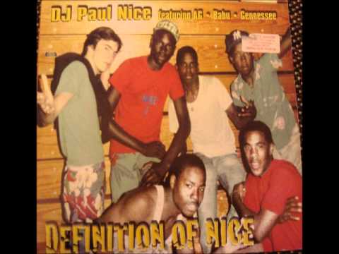 DJ Paul Nice - Definition of Nice ft. AG, Babu, Gennessee