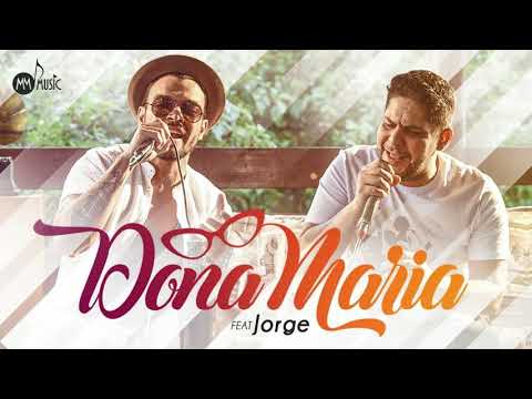 Thiago Brava Ft.  Jorge - Dona Maria