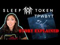 Sleep Token This Place Will Become Your Tomb Story Explained