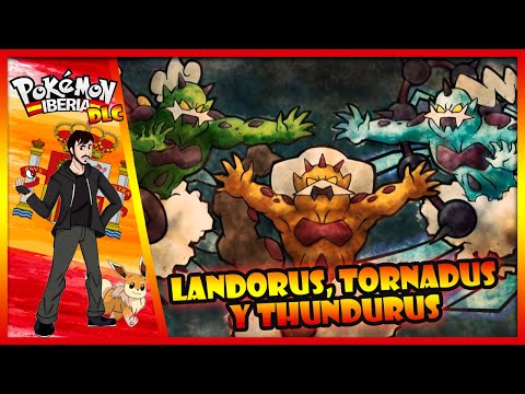 COMO CAPTURAR A TORNADUS, THUNDURUS Y LANDORUS - DLC POKÉMON IBERIA - FloGar o.O