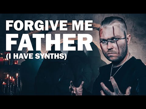 STESY | Forgive Me Father (I Have Synths) - OFFICIAL VIDEO
