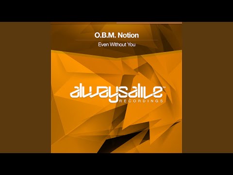 Even Without You (Original Mix)