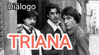 DIÁLOGO (Triana)
