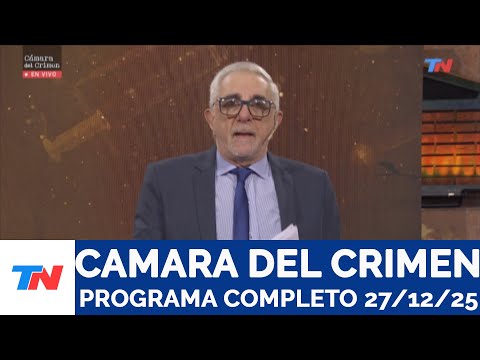 CÁMARA DEL CRIMEN I Programa Completo 27/12/25