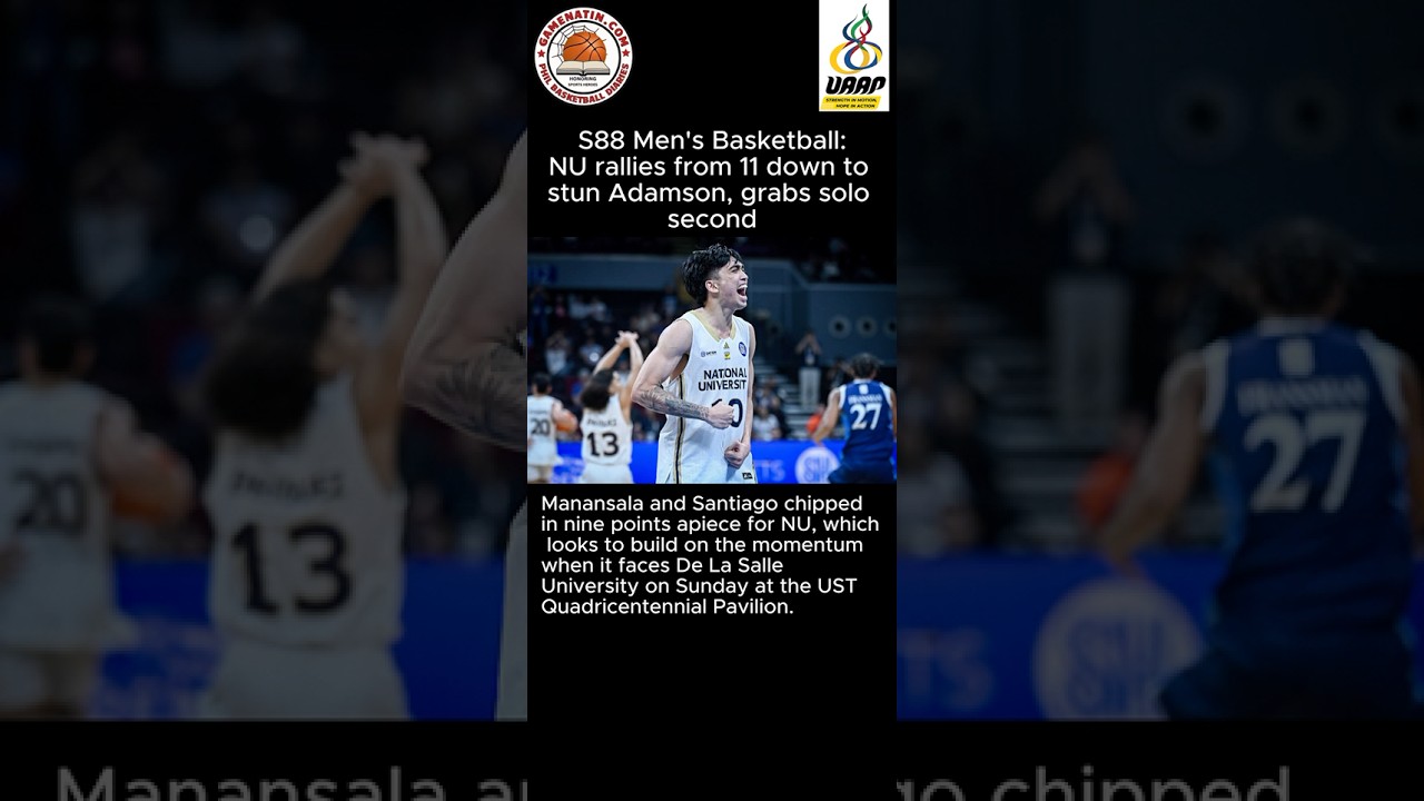 UAAP Men's Basketball: NU rallies late to beat Adamson