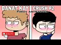 BANAT KAY CRUSH PART 2 | Pinoy Animation