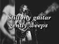 While My Guitar Gently Weeps, Peter Frampton (Lyrics)
