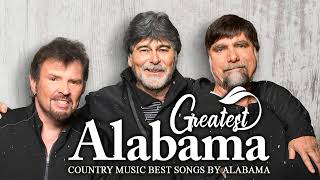Alabama Country Songs Full Album - Country Songs By Alabama - Best Country Songs Ever