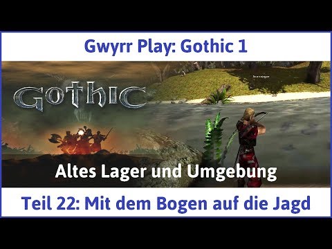 Gothic 1 Teil 22: Mit dem Bogen auf die Jagd - Let's Play