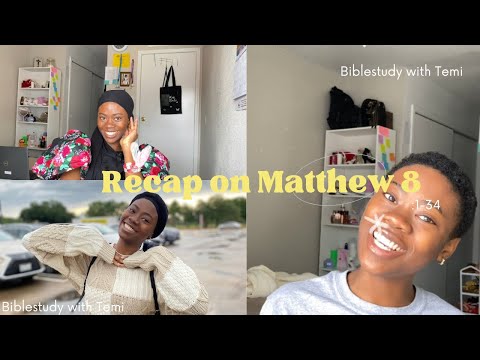 Bible study// Matthew 8 summary in 5 Minutes // Bible study recap