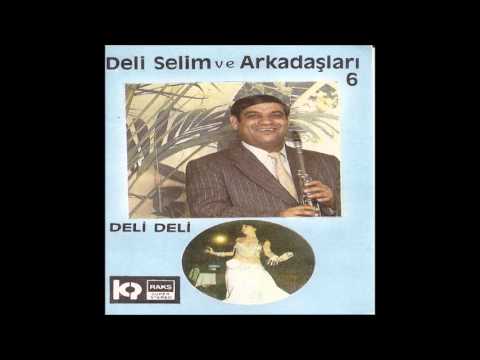 Edirne Tulumu - Deli Selim ve Arkadaşları